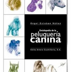 Artero Encyclopédie De La Coiffure Canine